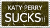 KATY PERRY SUCKS