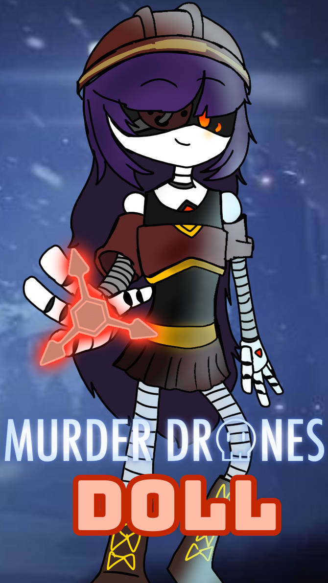 Murder Drones Doll Poster By IceWolfAnimations On DeviantArt murder-drones-doll-poster-by-icewolfanimations-on-deviantart