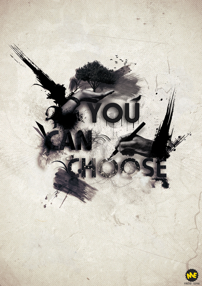 You Can Choose:::