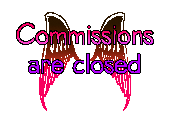 Commisions are closed