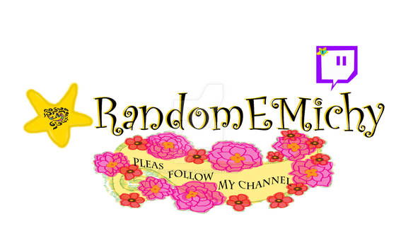 RandomeEMichy PLEAS folllow my twitch channel