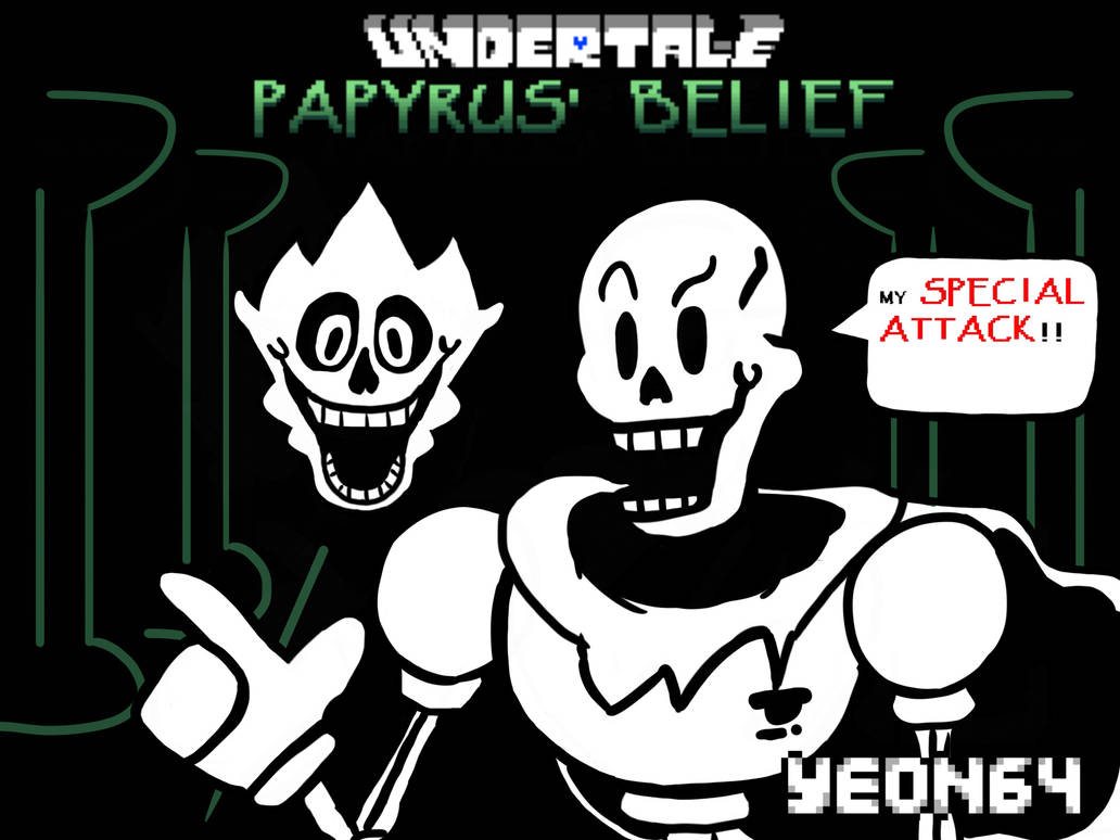 Papyrus Riddles UNDERTALE - PAPYRUS BELIEF by yeqn64 on DeviantArt