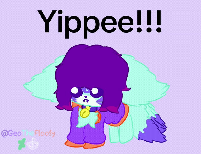 Yippee!!! :3 by GeoTheFloofy on DeviantArt