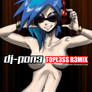 DJ-PON3 Topless Remix