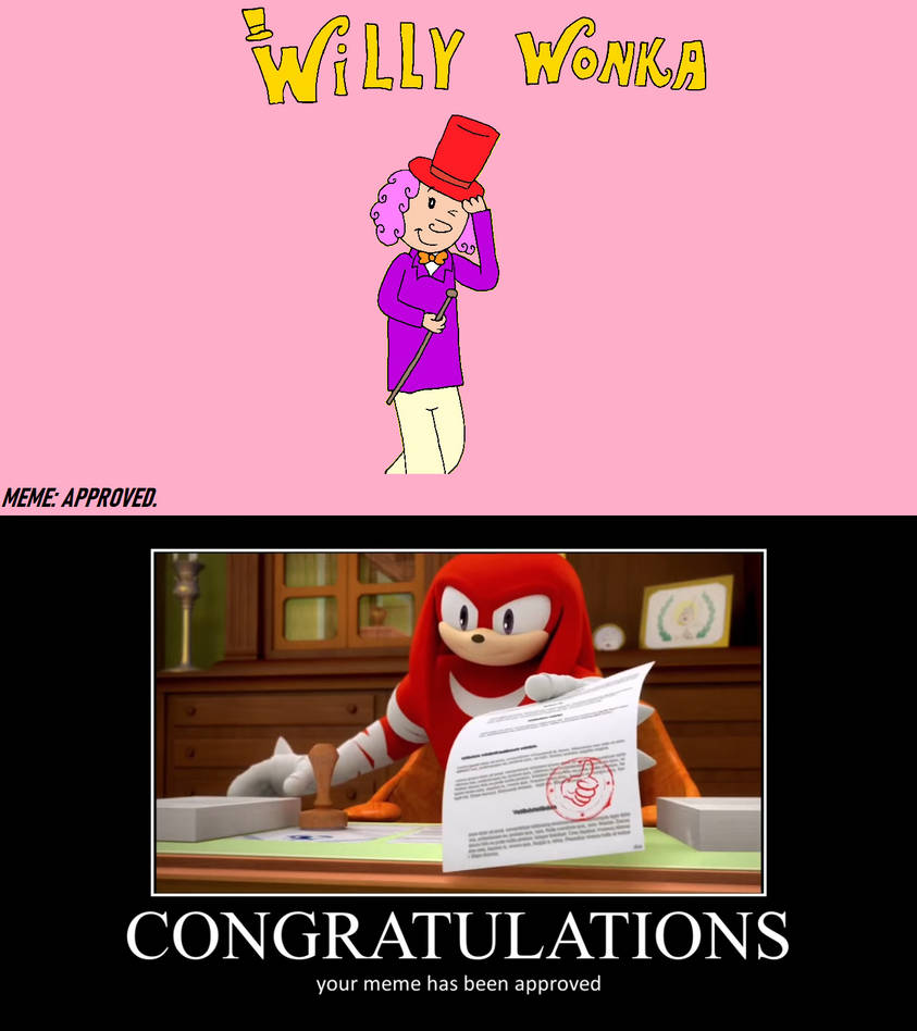 Knuckles Rates Willy Wonka by 08newmanb on DeviantArt