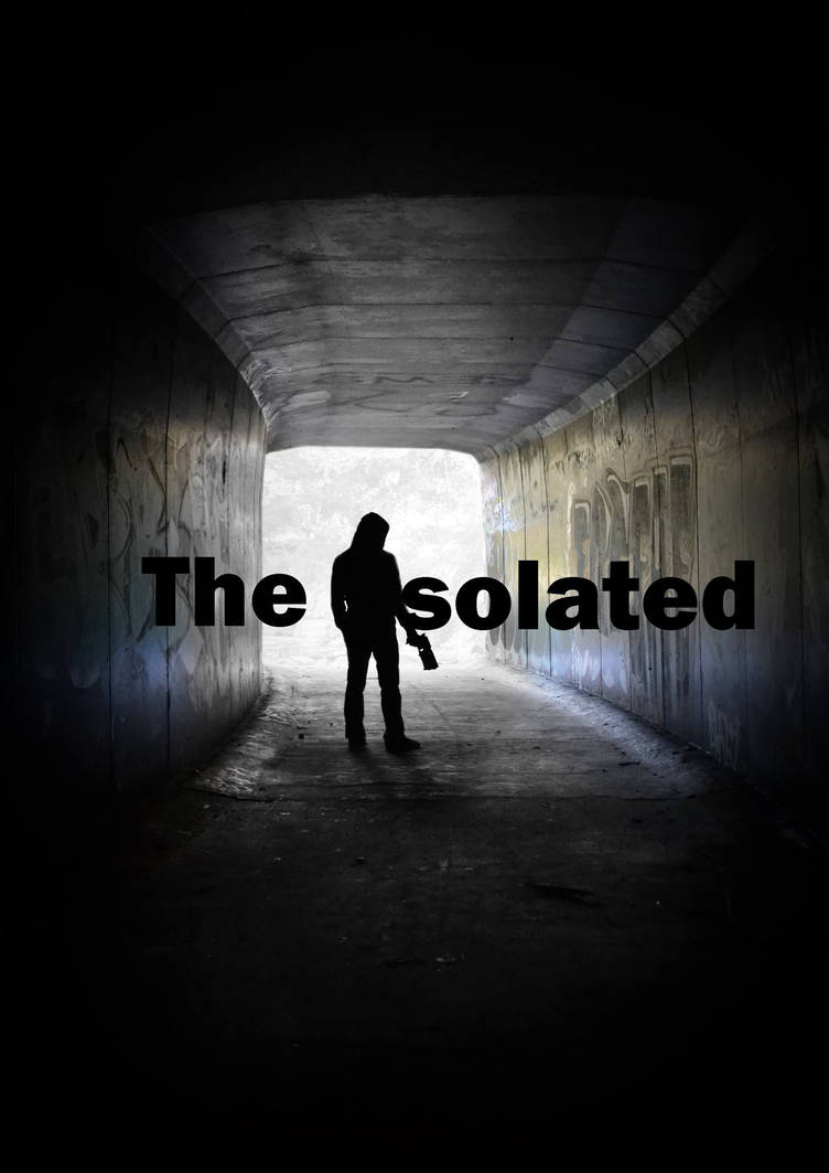 The Isolate The Isolated by SuperXero100 on DeviantArt
