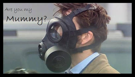 Are you my Mummy?