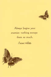 Always Forgive Your Enemies by WildeGeeks