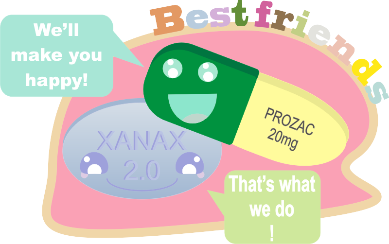 Prozac and Xanax The Best Of Friends