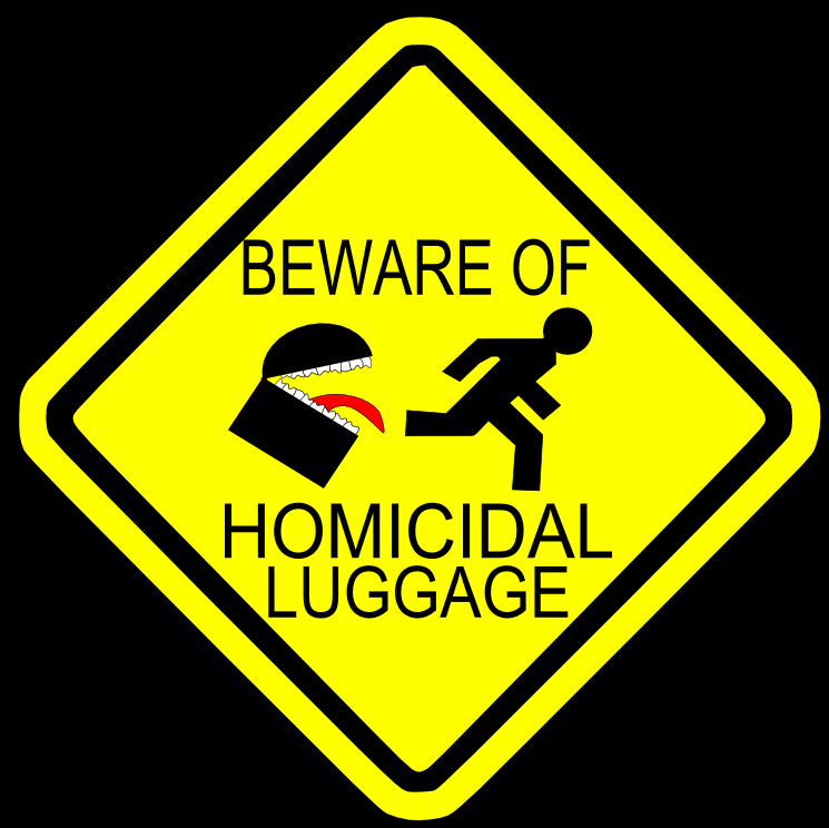 Beware of The Luggage