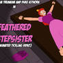 Feathered stepisister (exclusive video)