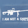 I am not a sniper