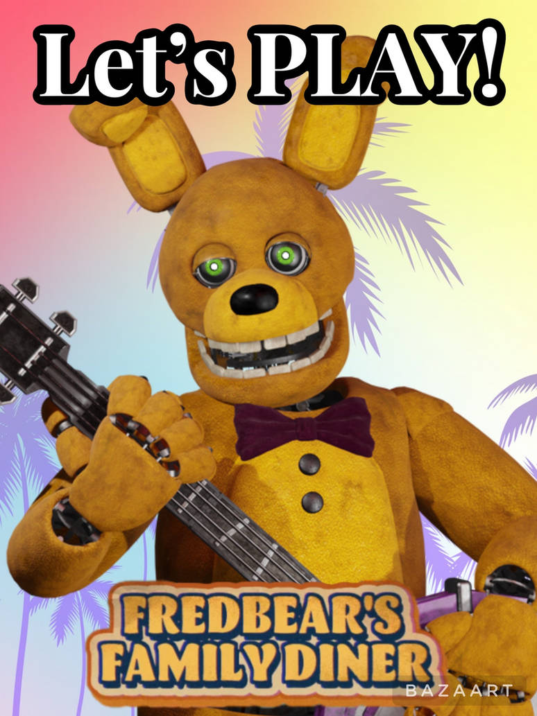 Fredbear's Family Diner! Fredbear - The Singer bear and his best friend  Spring Bonnie - The Guitarist! (Models by Iliar Mubarakov and Aleskander  Voznyuk) : r/fivenightsatfreddys