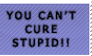 You Can't Cure...  Stamp