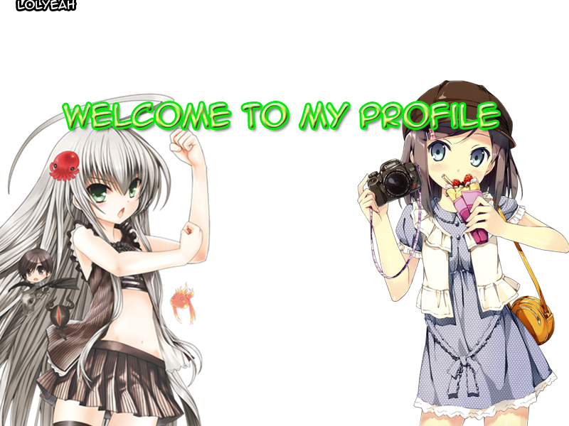 Welcome to My Profile Anime by TrueLoLyeah on DeviantArt