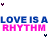 love is a rhythm