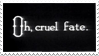 - Stamp: Oh, cruel fate. - by ChicaTH