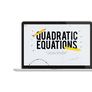 Quadratic Equations Laptop.