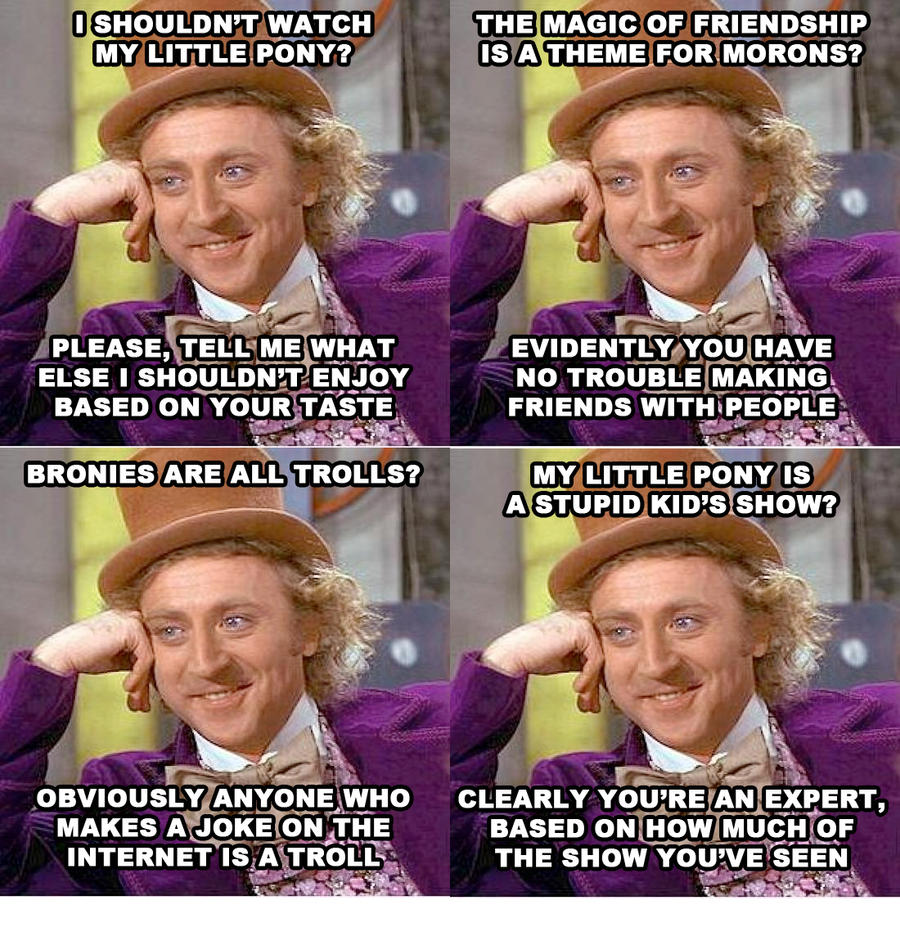 Condescending Wonka - Ponies