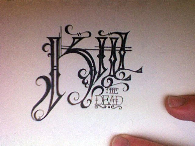'Kill The Dead' Lettering by KylerDepakakibo on DeviantArt
