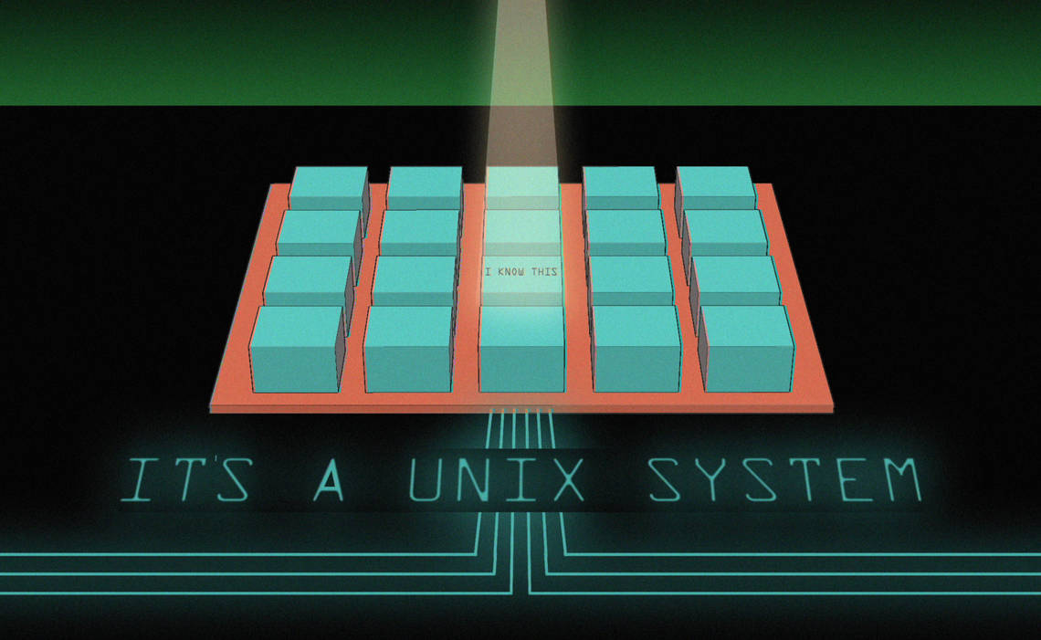 Its A Unix System, I Know This by vencarock on DeviantArt