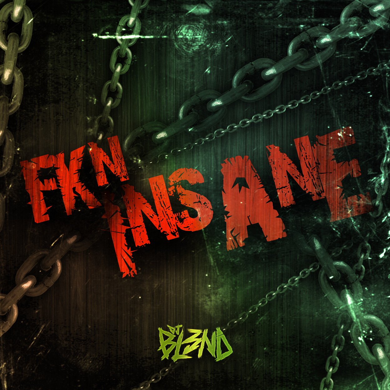 FKN INSANE (Artwork) - Dj BL3ND