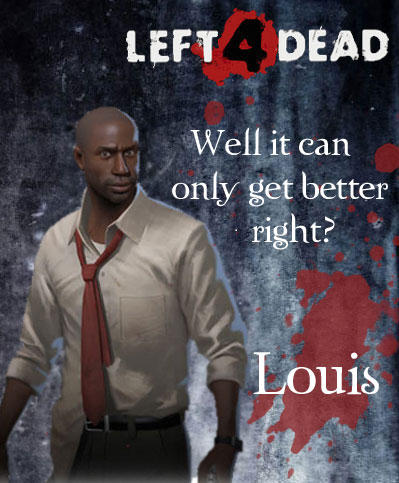 Left 4 Dead-Louis by Isobel-Theroux on DeviantArt
