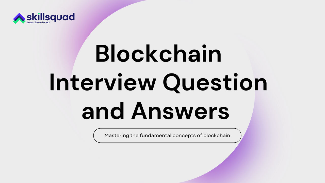 Blockchain Interview Question and Answers by skillsquad on DeviantArt