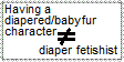 Diaper fetishist?