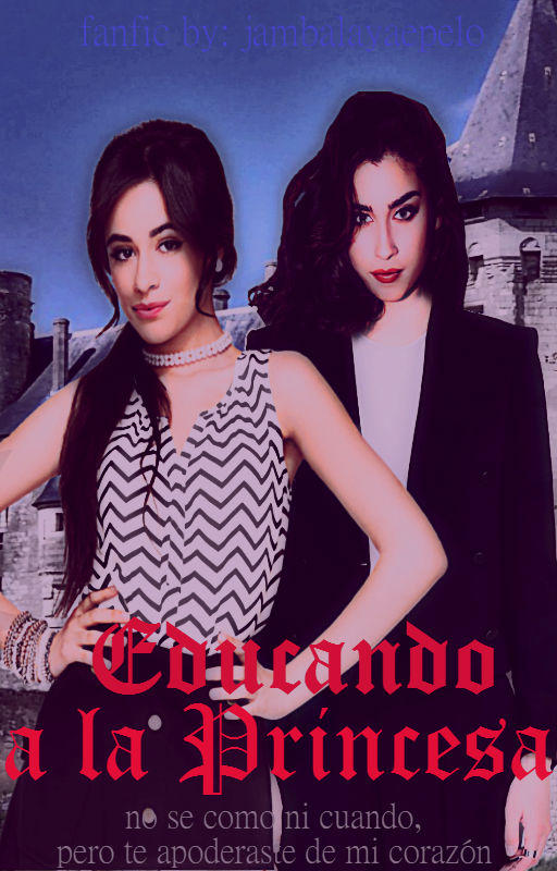 Educando Ala Princesa Cap 1 Español Latino Educando A La Princesa by 5H-1D-JB-DL-1997 on DeviantArt