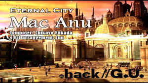 [Music] .HACK//GU Eternal City Mac Anu (8 Bit ver)