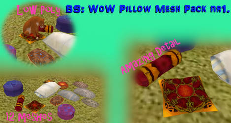 BS: WoW Pillow Mesh Pack nr1. [LINK]