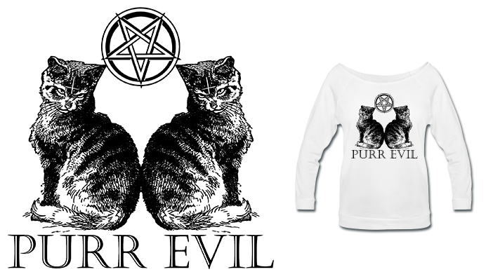 Purr Evil Shirts