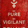 Be Pure, Be Vigilant