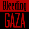 Bleeding GAZA