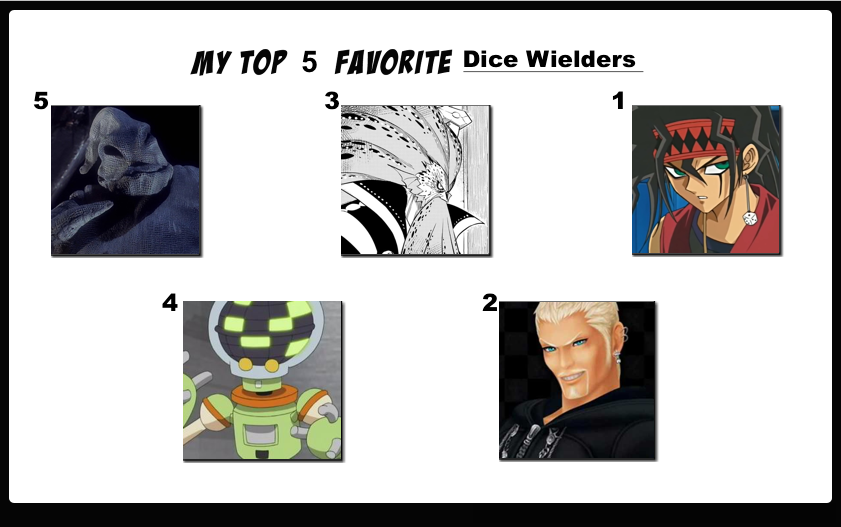 Top 5 Favorite Dice Wielders