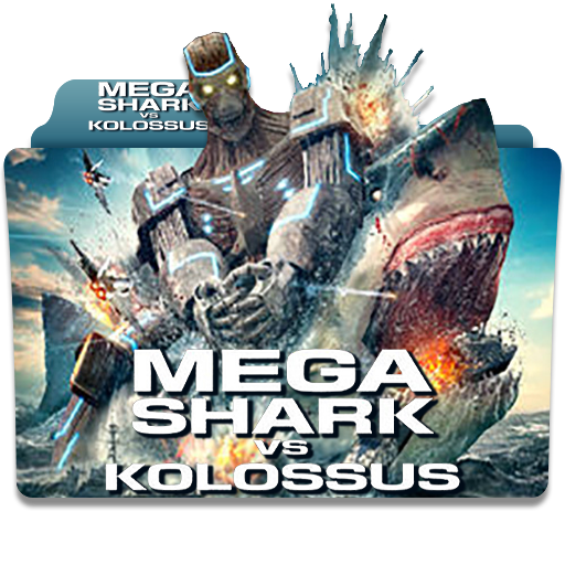 Mega Shark Vs Kolossus (2015) (1) by DarthLocutus545 on DeviantArt
