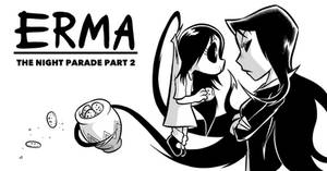 Erma Update- The Night Parade Part 2
