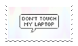 Dont Touch My Laptop