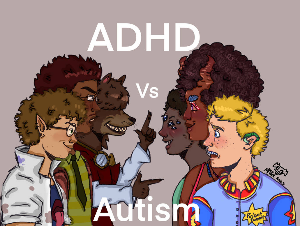 Adhd Deviantart ADHD vs Autism by MingTheGod114 on DeviantArt