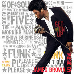 Get On Up Original Soundtrack - James Brown