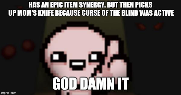 Isaac R Key Meme Another Isaac Meme I Made by Bon-Bon-01 on DeviantArt
