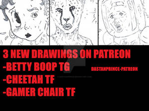 3 NEW DRAWINGS ON PATREON