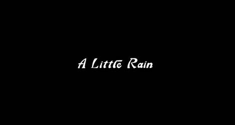 A Little Rain - Final Animation Project