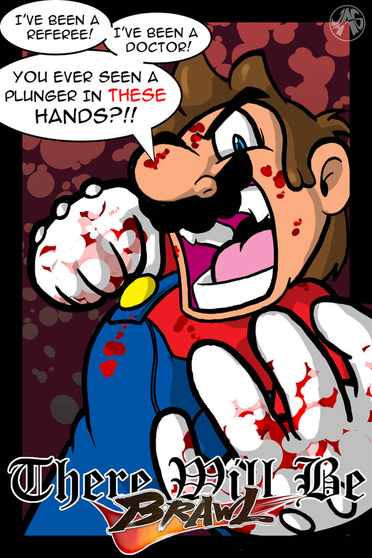 There Will Be Brawl - Mario by JustinGreene