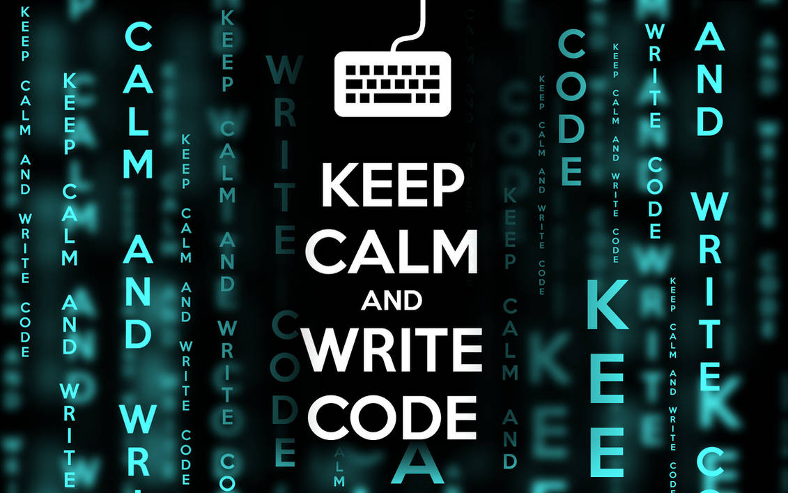 Keep Code And Keep calm and write code by M-Line25 on DeviantArt