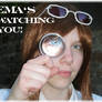 Ema is watching you