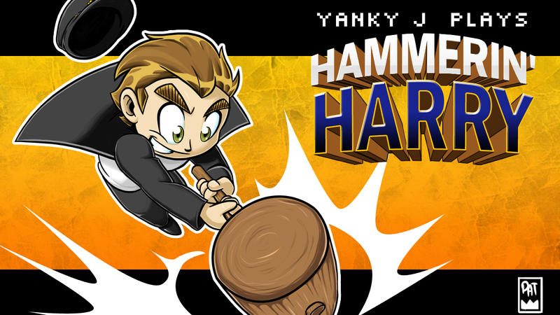 Yanki J Plays Hammerin' Harry