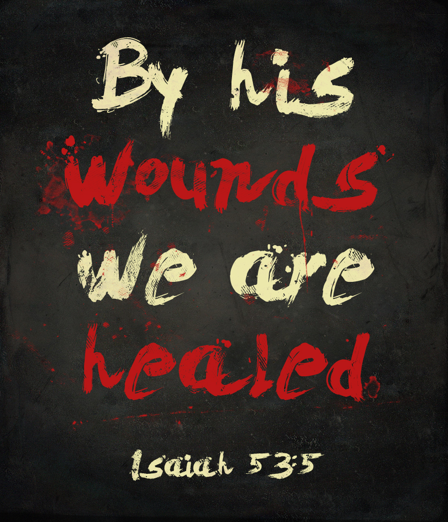 By His Wounds