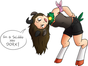 I'm a skiddo you DORK!